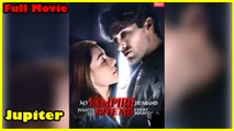 My Vampire Husband Wants To Bite Me Every Night Full Movie