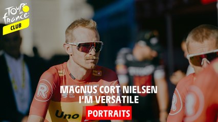 Portraits - Magnus Cort Nielsen, I'm versatile