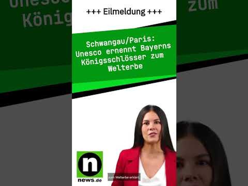 Unesco ernennt Bayerns Königsschlösser zum Welterbe