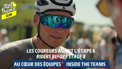 Inside Teams  - Riders before stage 8