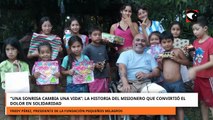 “Una sonrisa cambia una vida”: la historia del misionero que convirtió el dolor en solidaridad