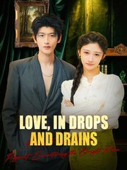 Love, In Drops And Drains – Full HD Movie