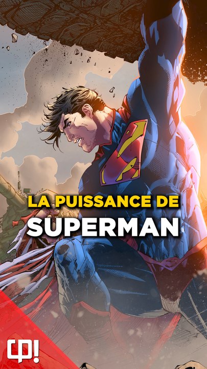 La PUISSANCE de SUPERMAN dans les comics !