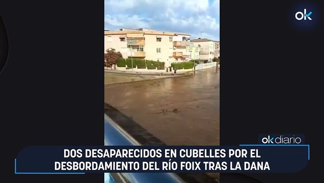Dos desaparecidos en Cubelles por el desbordamiento del río Foix tras la DANA
