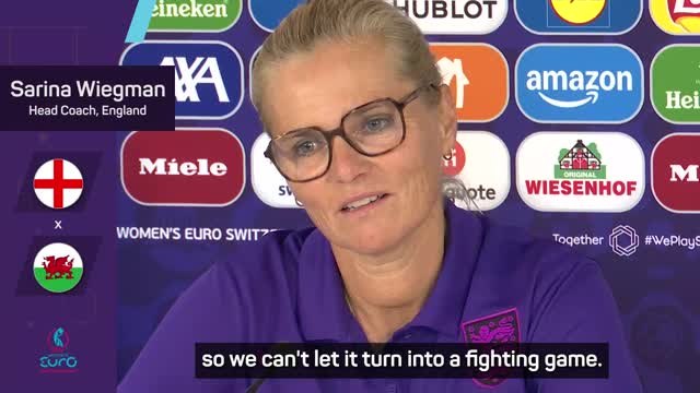 'Don't want a fighting game' - Wiegman wants England to stay calm against Wales