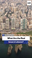 What Are the Real Issues in Lebanon?