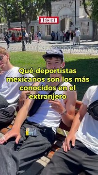 ¿Qué deportistas mexicanos conocen más los extranjeros?