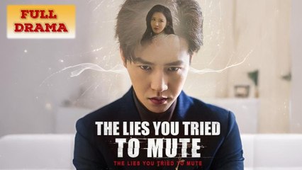 The Lies You Tried to Mute Full Episode