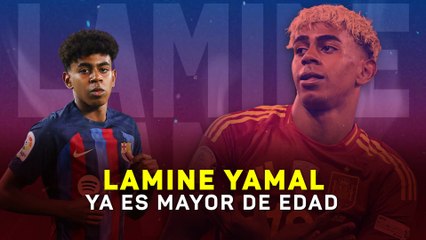 Lamine Yamal ya es mayor de edad