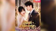 Flash Marriage, Spoiled by CEO [NEW MOVIES]