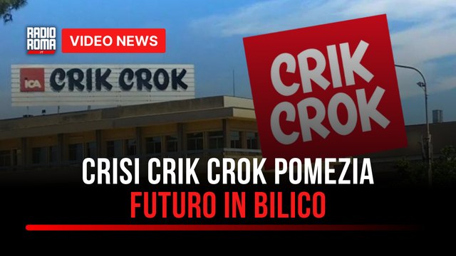 Crisi Crik Crok a Pomezia, produzione al minimo e incertezza sul futuro