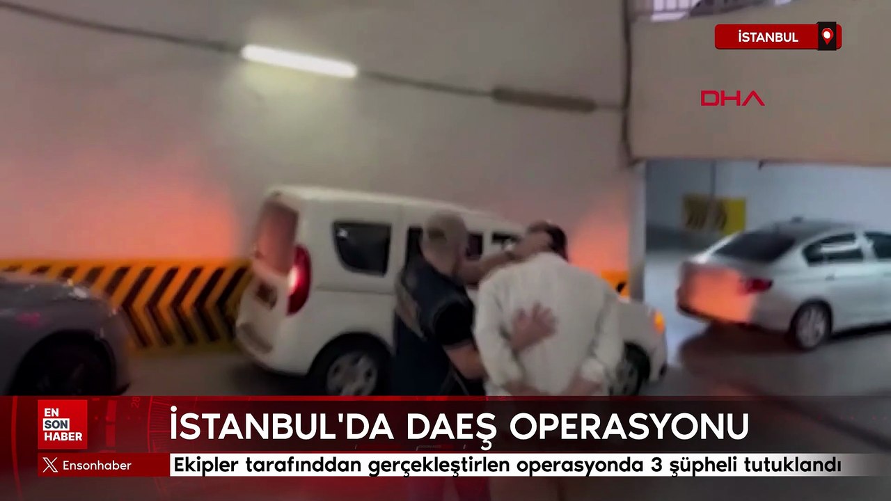 İstanbul'da DEAŞ operasyonu: 3 şüpheli tutuklandı