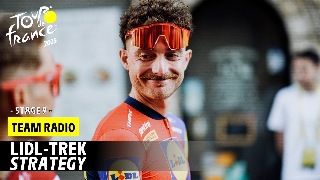 LIDL-TREK strategy - Stage 9 - Tour de France 2025