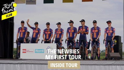 Inside Tour - The newbies : My first Tour