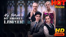 My Wife is My Divorce Lawyer | Full Movie HD - Best Drama ShortFilms Hot