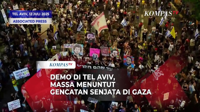 Demo di Tel Aviv, Massa Menuntut Gencatan Senjata di Gaza