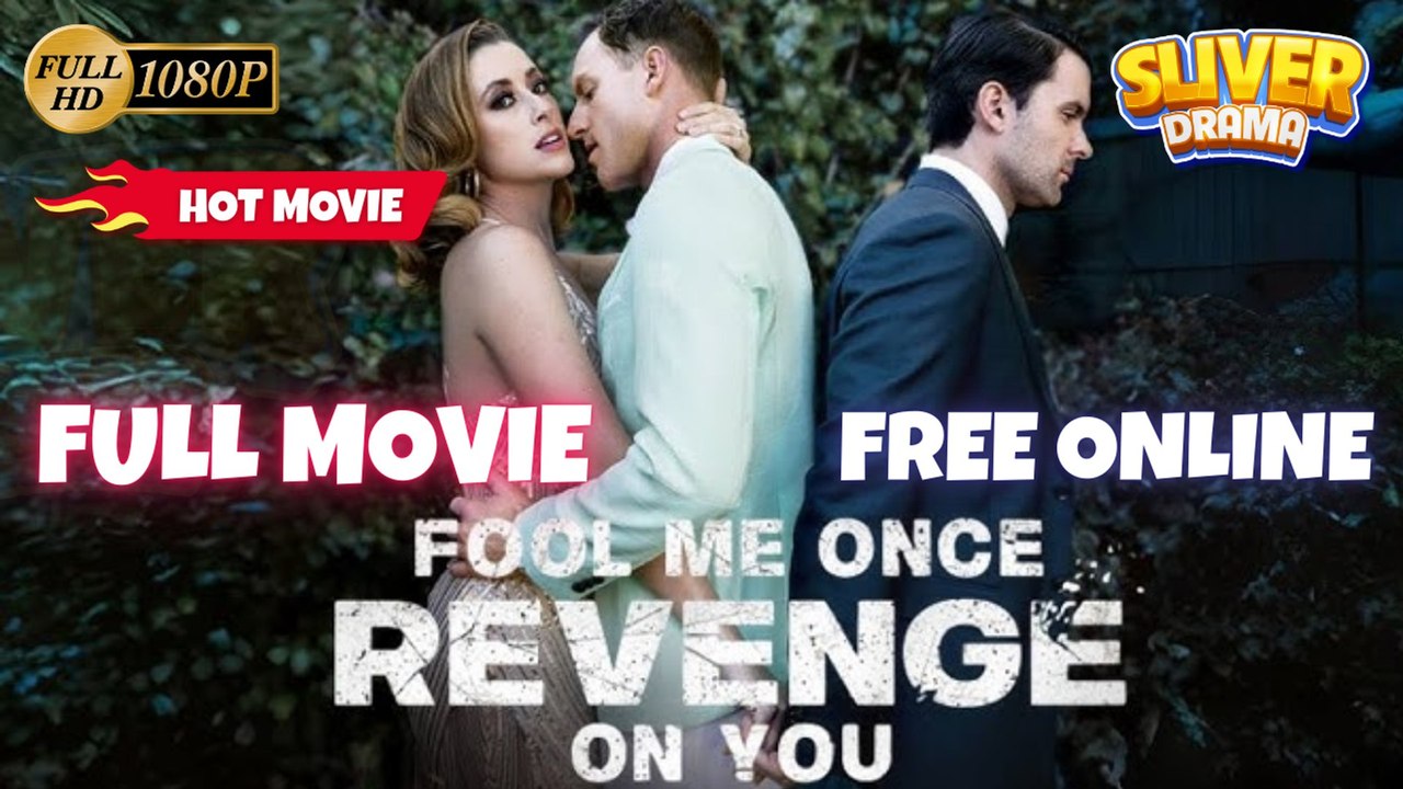 Fool Me Once Revenge On You Full HD Movie - Trending #drama #shortdrama