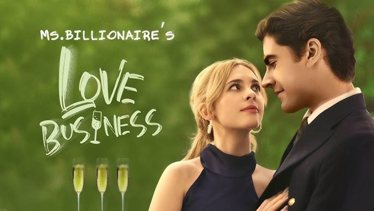 Ms. Billionaire’s Love Business Full Movie (2025)