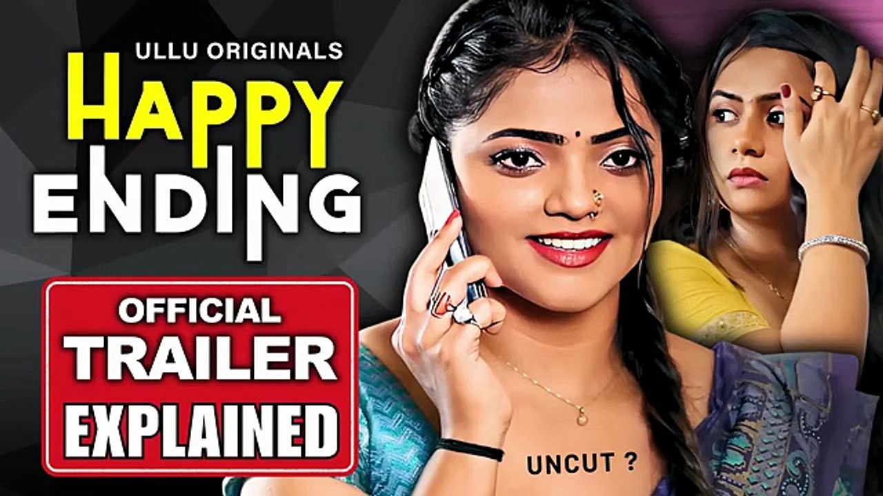 Happy Ending Webseries Official Trailer Explained | Bharti Jha | Priyanka Halder | Ullu Originals