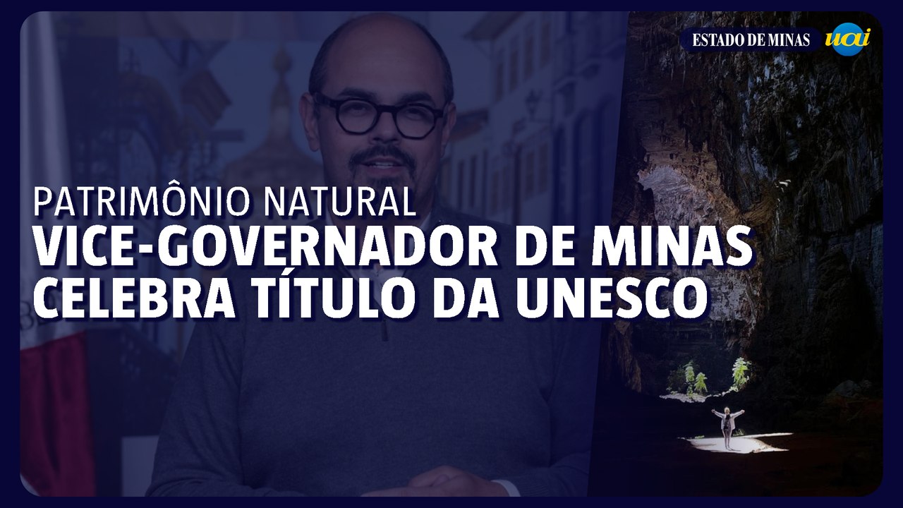 Vice-governador de Minas celebra título da UNESCO: Vale do Peruaçu é declarado Patrimônio Natural