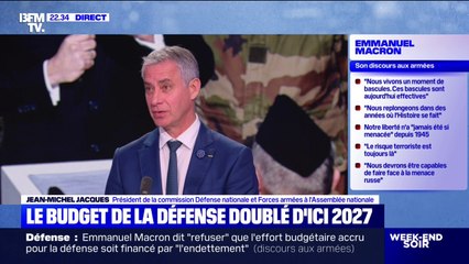 Budget des armées doublé d'ici 2027: "La France a besoin d'investir plus pour tenir l'ensemble des espaces", explique Jean-Michel Jacques, président de la commission Défense nationale et Forces armées à l'Assemblée nationale