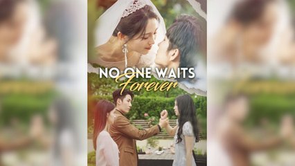 No One Waits Forever - Full Episodes