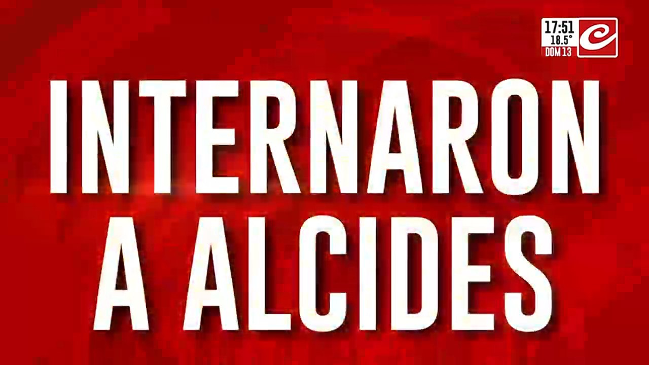 Internaron a Alcides: está en terapia intensiva