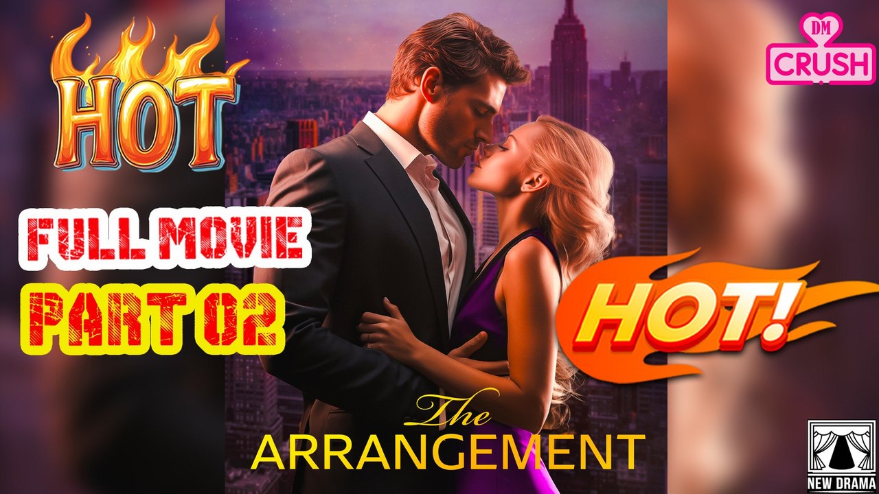 The Arrnagement Part 2 (Galatea) Full Movie - Hot Drama 2025 | Mini Drama 2025 | Emotional Romance | ReelShort Full Episodes English