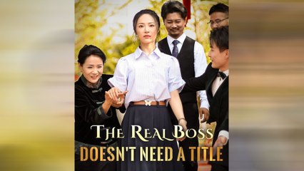 The Real Boss Doesn't Need A Title Full Movie