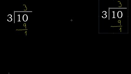 Divide 10 by 3 , remainder and quotient Broken Down