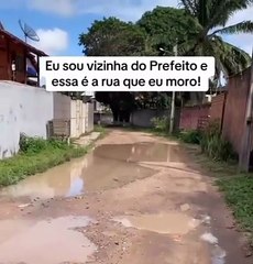 Vizinha de prefeito de Porto Seguro detona estado de rua onde mora