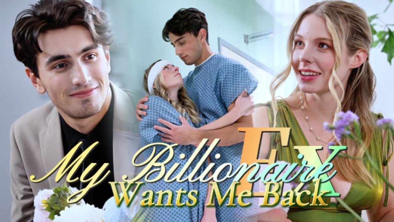 My Billionaire Ex Wants Me Back Full Movie (drama)