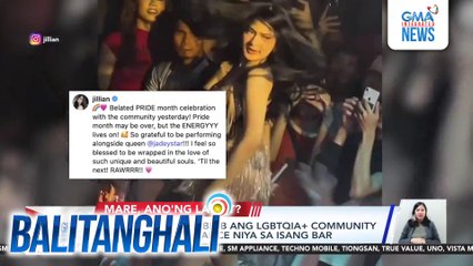 Jillian Ward, pinabilib ang LGBTQIA+ Community sa total performance niya sa isang bar | Balitanghali