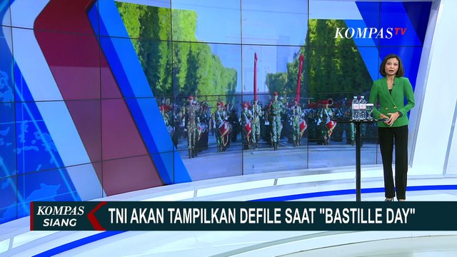 TNI akan Tampilkan Defile dan Budaya Indonesia saat Bastille Day di Perancis | KOMPAS SIANG