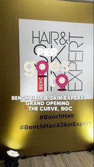 #PEPGoesTo Bench Hair & Skin Expert Grand Opening The Curve, BGC