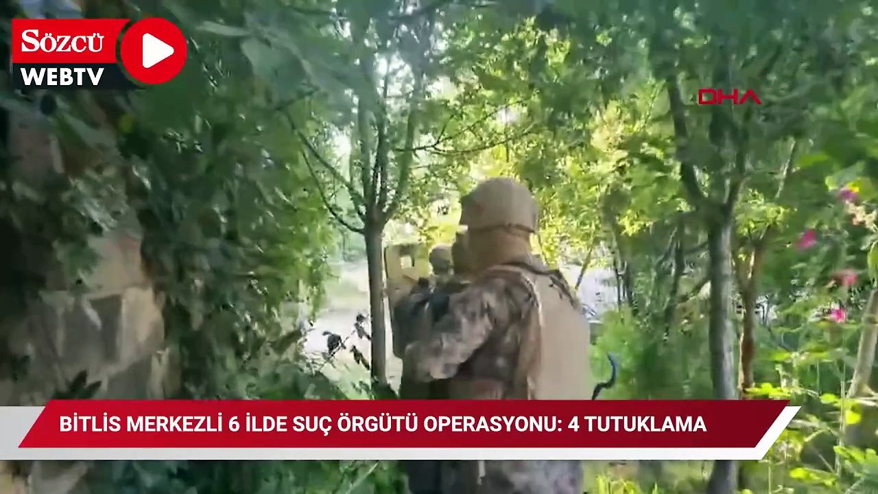 Bitlis merkezli 6 ilde suç örgütü operasyonu: 4 tutuklama