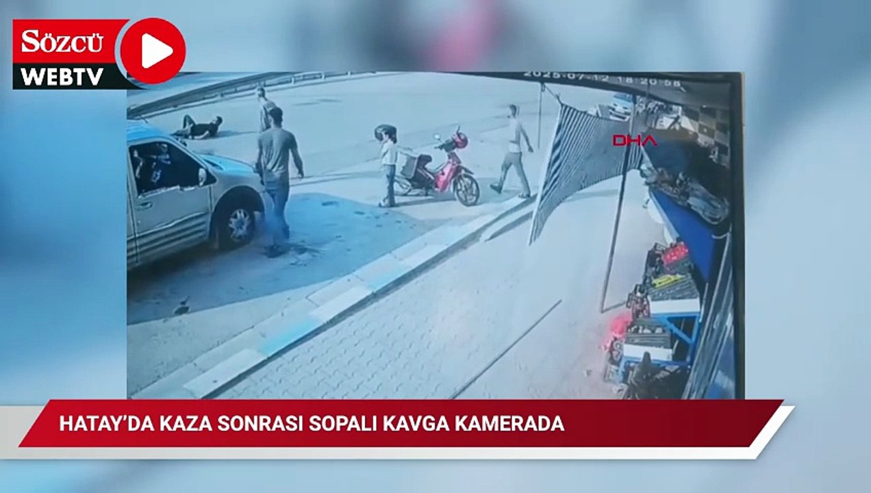 Hatay’da kaza sonrası sopalı kavga kamerada