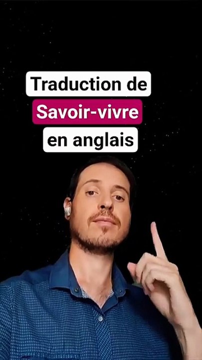 Traduction du Savoir-vivre en Anglais