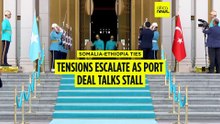 Somalia-Ethiopia tensions escalate as port deal talks stall