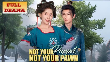 Not Your Puppet Not Your Pawn/ The Handmaid's Counterattack Full Episode - Full Movie