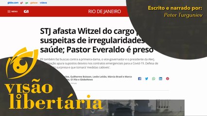 Wilson Witzel é afastado e vai pegar cadeia | Visão Libertária - 28/08/20 | ANCAPSU