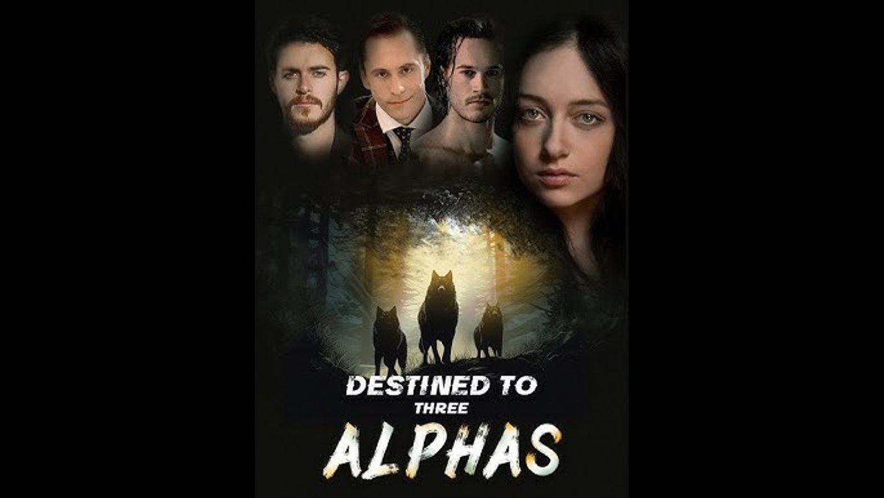Destined To Three Alphas - Full #drama #short #shortdrama
