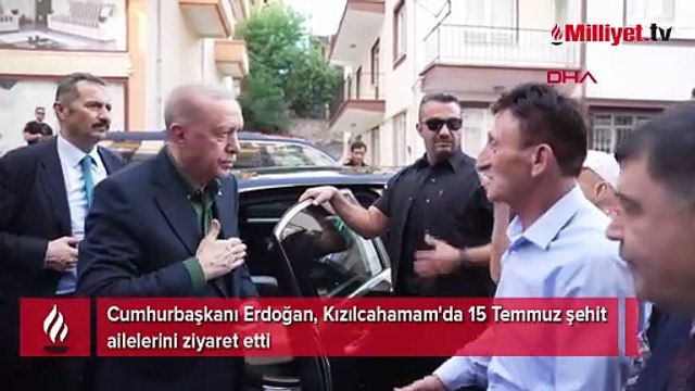 Erdoğan, 15 Temmuz şehit ailelerini ziyaret etti