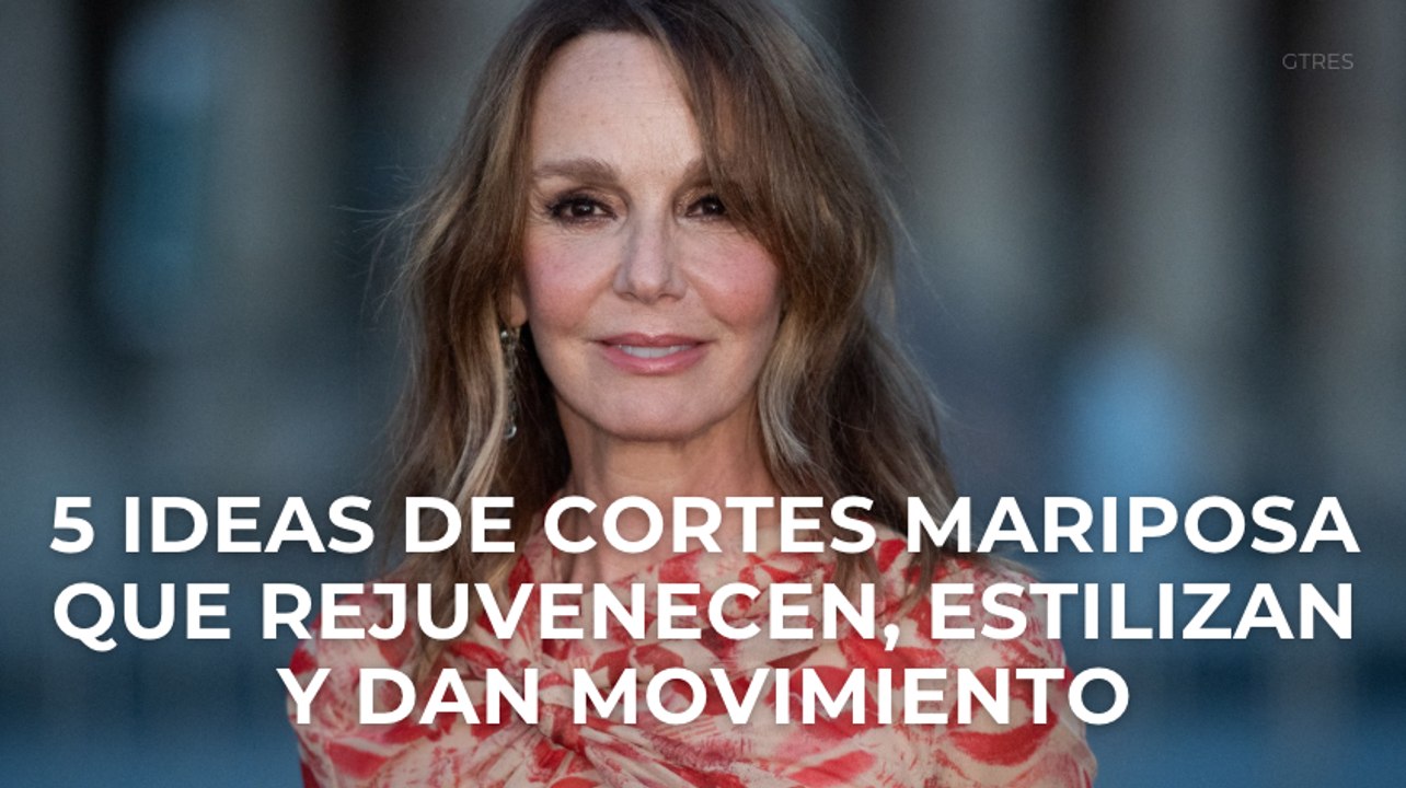 5 ideas de cortes mariposa que rejuvenecen, estilizan y dan movimiento