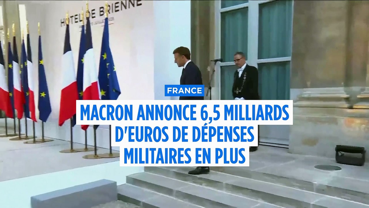 Emmanuel Macron annonce des dépenses militaires supplémentaires de 6,5 milliards d'euros