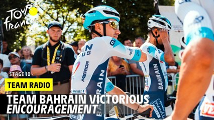 Team Bahrain Victorious Radio  - Stage 10 - Tour de France 2025