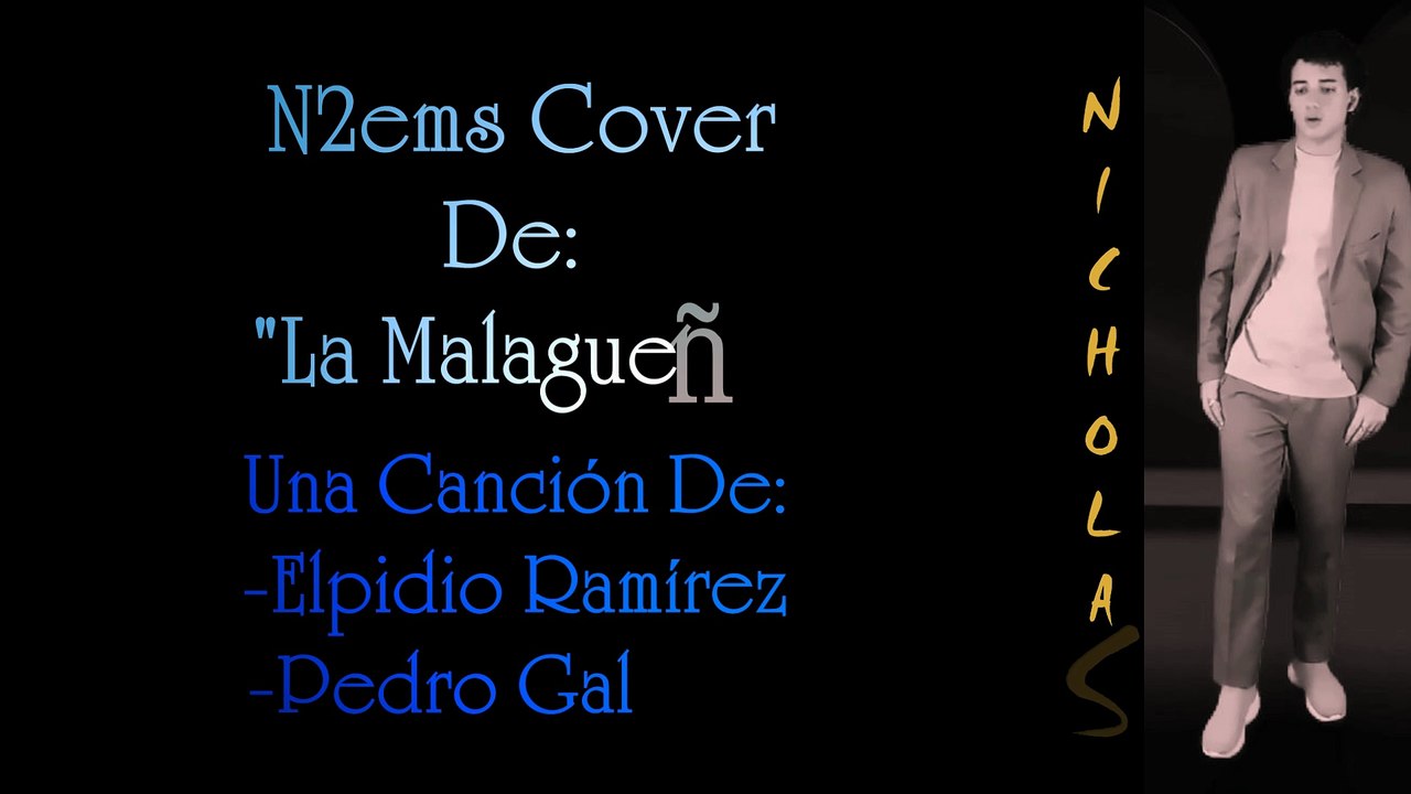N2ems Un Cover De: "La Malagueña" Una Canción De: Elpidio Ramírez y Pedro Galind
