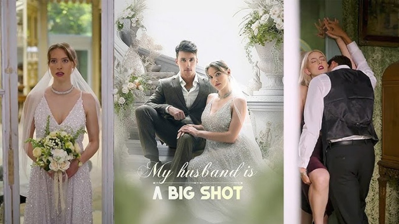 My Husband Is A Big Shot Full Movie (drama)
