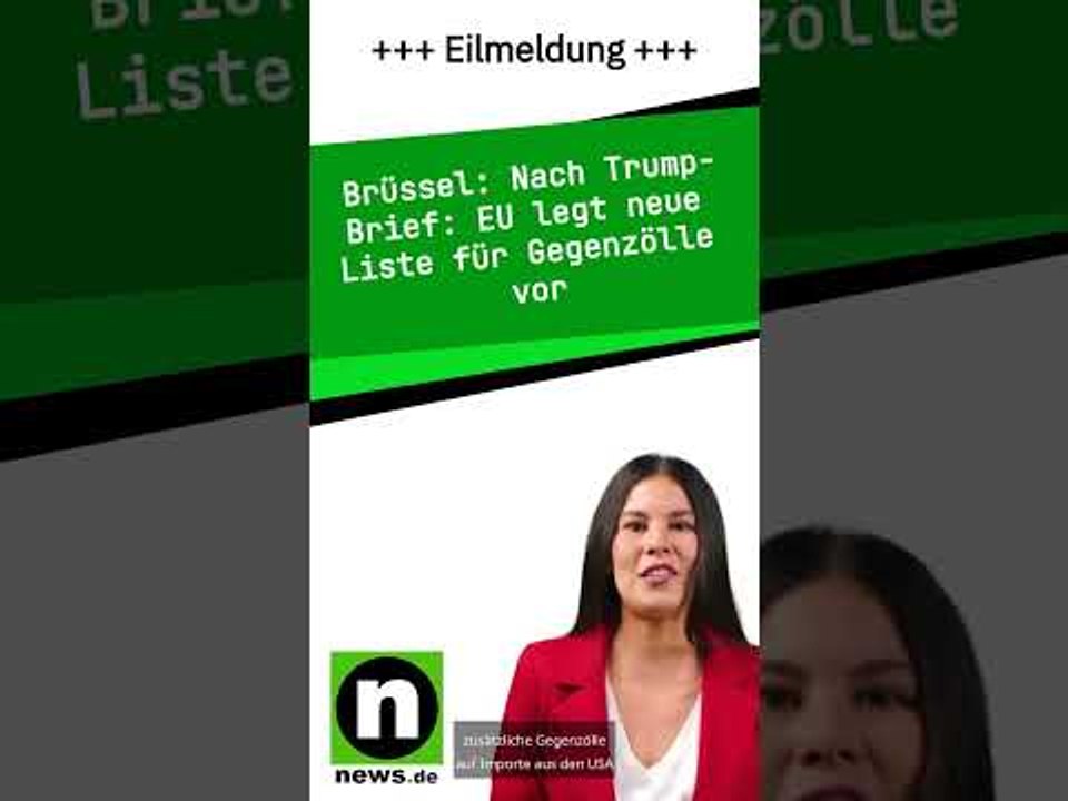 Nach Trump-Brief: EU legt neue Liste für Gegenzölle vor