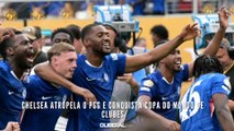 Chelsea atropela o PSG e conquista Copa do Mundo de Clubes
